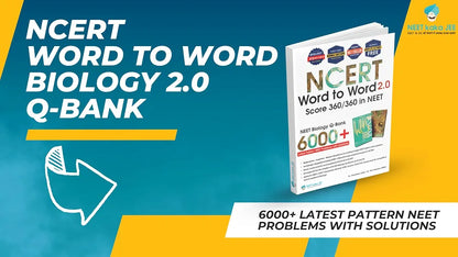 NCERT Word to Word Biology 2.0 Question Bank, 6000+ MCQs for NEET, CUET, Board Exams, Class 11-12