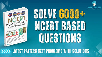 NCERT Word to Word Biology 2.0 Question Bank, 6000+ MCQs for NEET, CUET, Board Exams, Class 11-12