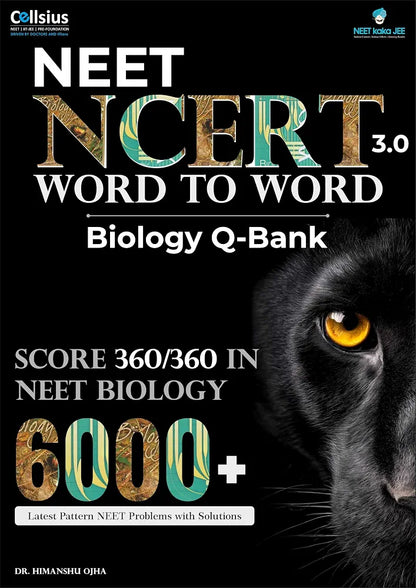 NCERT Word to Word Biology 2.0 Question Bank, 6000+ MCQs for NEET, CUET, Board Exams, Class 11-12